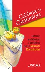 Celebrare le Quarantore