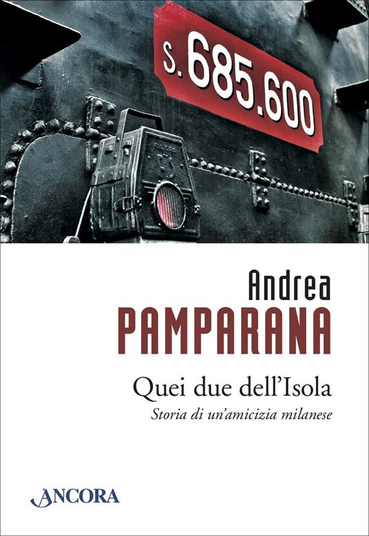 Quei due dell'Isola - Andrea Pamparana - ebook