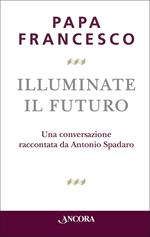 Illuminate il futuro!