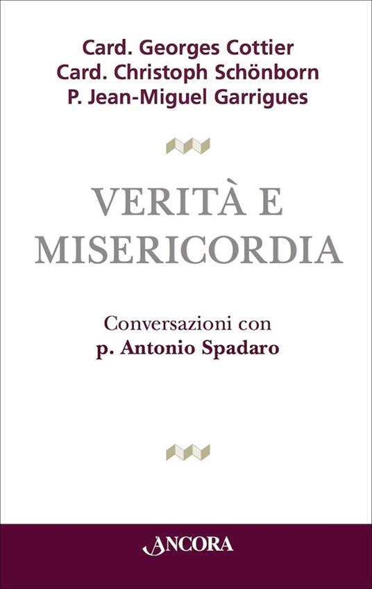 Verità e misericordia - Georges Cottier,Jean-Miguel Garrigues,Christoph Schönborn,Antonio Spadaro - ebook