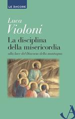 La disciplina della misericordia