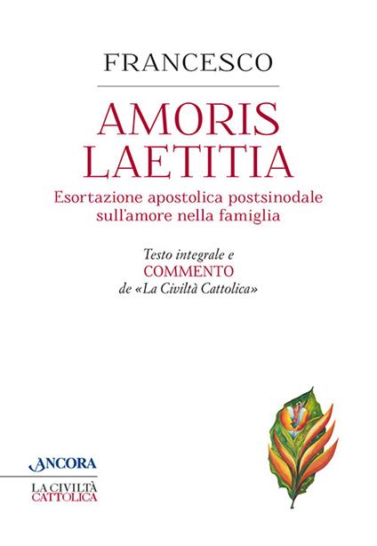 Amoris laetitia. Testo integrale e commento de La Civiltà Cattolica - Francesco (Jorge Mario Bergoglio) - copertina