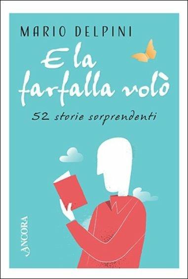 E la farfalla volò - Mario Delpini - copertina