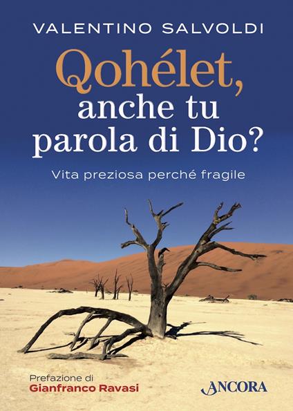 Qohelet, anche tu parola di Dio? Vita preziosa perché fragile - Valentino Salvoldi - ebook