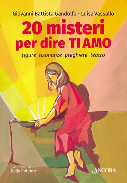 20 misteri per dire ti amo - Giovanni B. Gandolfo,Luisa Vassallo - copertina