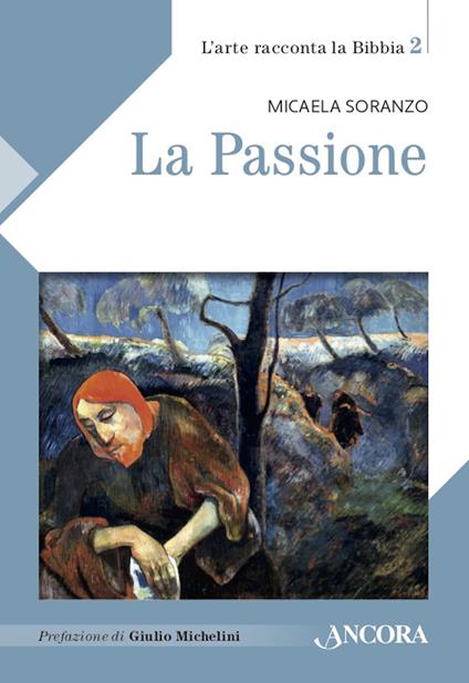 La Passione - Micaela Soranzo - ebook
