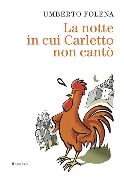 La notte in cui Carletto non cantò - Umberto Folena - ebook