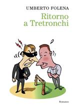 Ritorno a Tretronchi