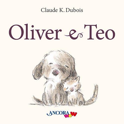 Oliver e Teo - Claude K. Dubois - copertina