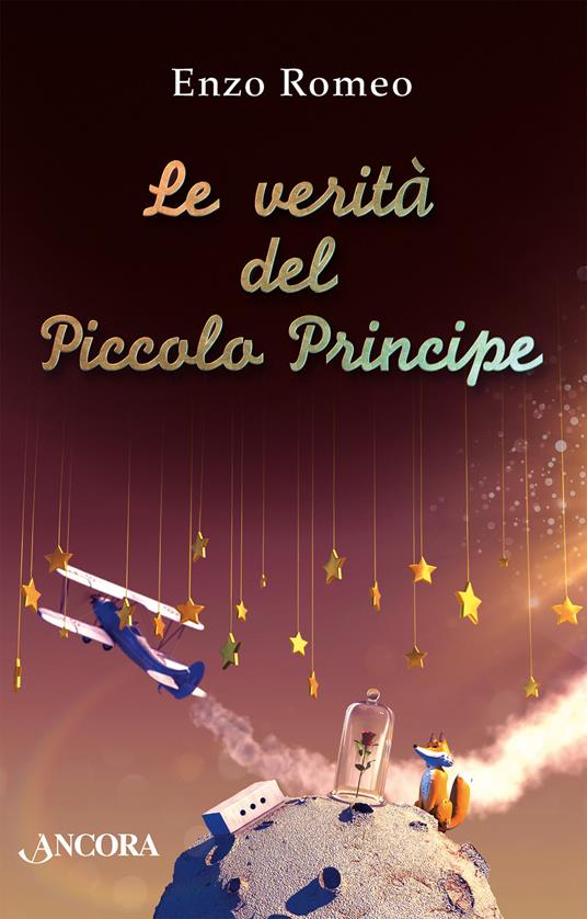 Le verità del Piccolo Principe - Enzo Romeo - ebook
