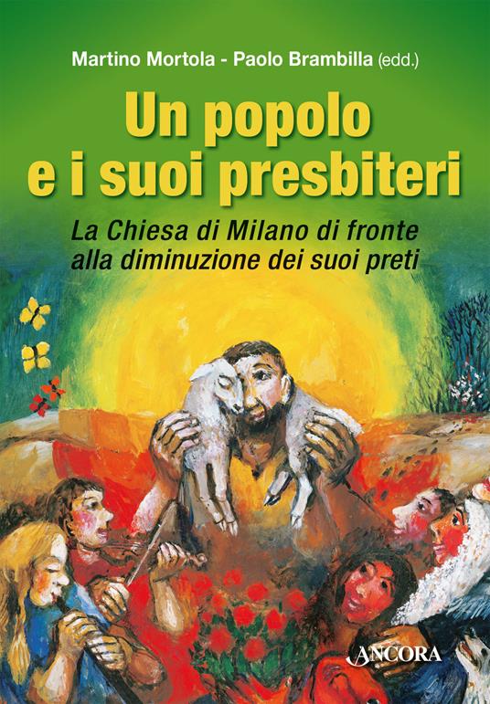 Un popolo e i suoi presbiteri. La Chiesa di Milano di fronte alla diminuzione dei suoi preti - copertina