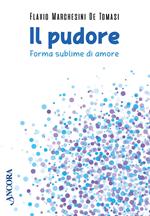 Il pudore. Forma sublime di amore