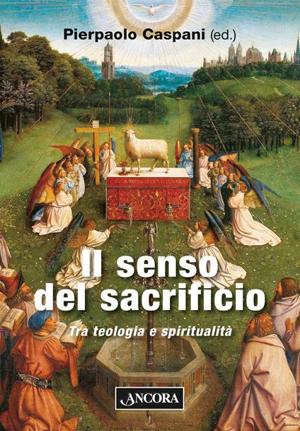 Il senso del sacrificio. Tra teologia e spiritualità - copertina