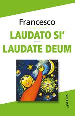 Laudato sì. Laudate Deum