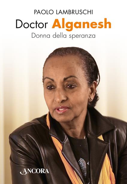 Doctor Alganesh. Donna della speranza - Paolo Lambruschi - copertina