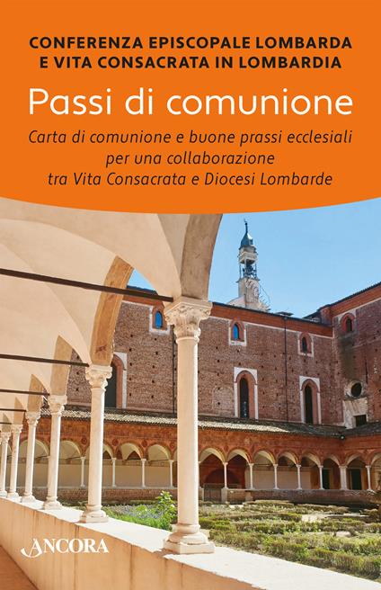 Passi di comunione. Carta di comunione e buone prassi ecclesiali per una collaborazione tra vita consacrata e diocesi lombarde - copertina