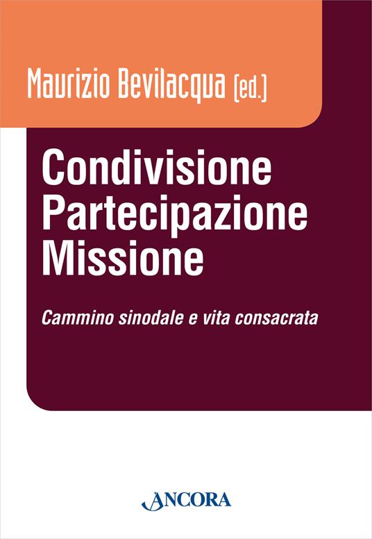 Condivisione, partecipazione, missione. Cammino sinodale e vita consacrata - copertina