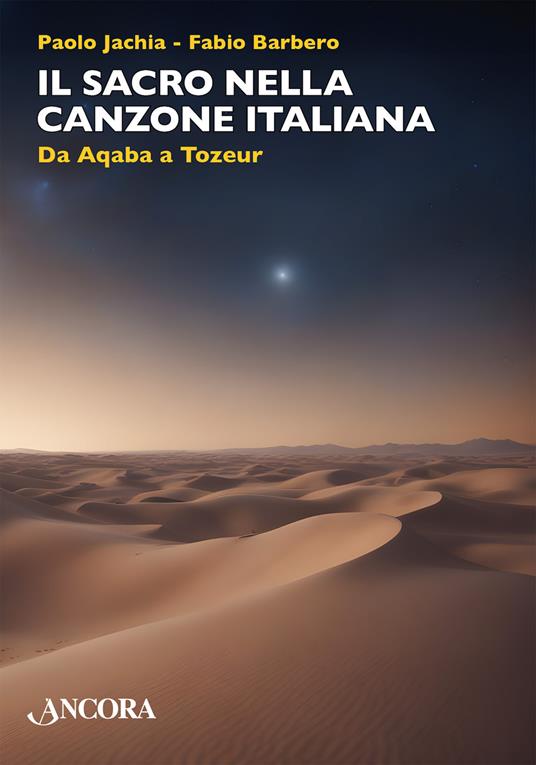 Il sacro nella canzone italiana. Da Aqaba a Tozeur - Fabio Barbero,Paolo Jachia - ebook