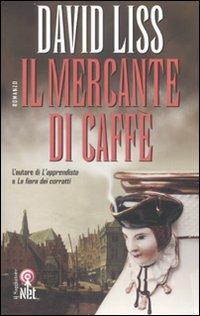 Il mercante di caffé - David Liss - copertina