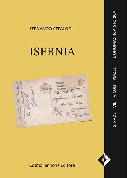 Isernia. Strade, vie, vicoli, l'onomastica storica - Fernando Cefalogli - copertina