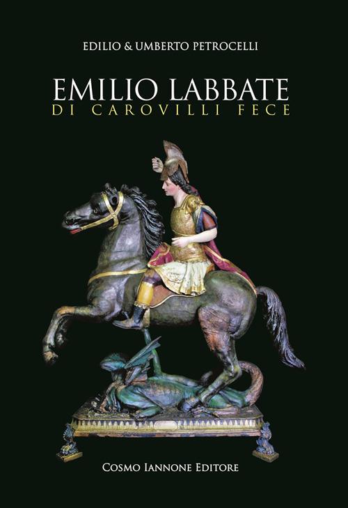 Emilio Labbate di Carovilli fece - Edilio Petrocelli,Umberto Petrocelli - copertina
