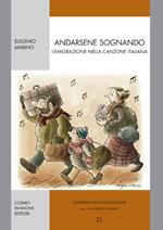 Andarsene sognando. L'emigrazione nella canzone italiana