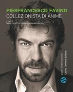 Pierfrancesco Favino. Collezionista di anime