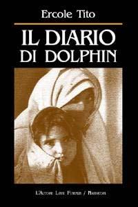 Il diario di Dolphin - Ercole Tito - copertina