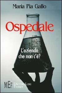 Ospedale. L'azienda che non c'è? - M. Pia Gallo - copertina