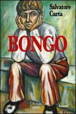 Bongo. Un affresco sconvolgente dell'animo umano e delle sue paure