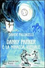 Danny Parker e la minaccia virtuale