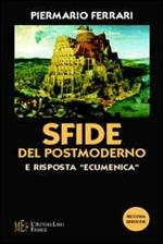 Sfide del postmoderno e risposta «ecumenica». Un'indagine fra filosofia e teologia