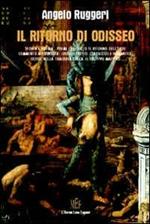 Il ritorno di Odisseo. La figura di Ulisse fra storia e poesia