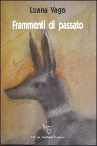 Frammenti di passato - Luana Vago - copertina