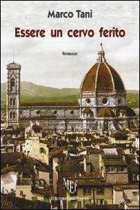 Essere un cervo ferito - Marco Tani - copertina