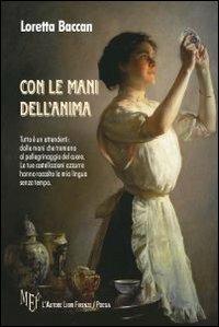 Con le mani dell'anima - Loretta Baccan - copertina