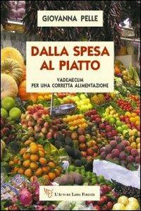 Dalla spesa al piatto - Giovanna Pelle - copertina