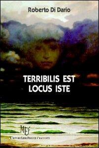 Terribilis est locus iste - Roberto Di Dario - copertina