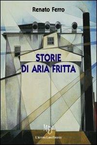 Storie di aria fritta - Renato Ferro - copertina