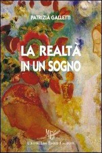 La realtà in un sogno - Patrizia Galletti - copertina