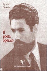 Il poeta operaio - Ignazio Ceresia - copertina