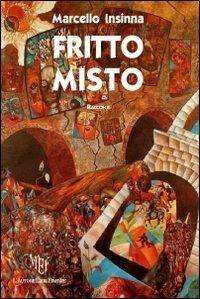 Fritto misto - Marcello Insinna - copertina