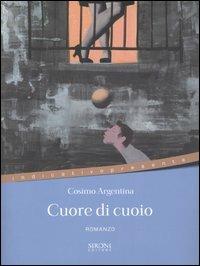 Cuore di cuoio - Cosimo Argentina - copertina