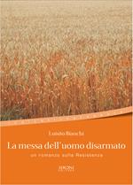 La messa dell'uomo disarmato