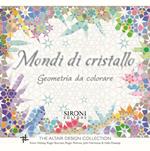 Mondi di cristallo. Geometria da colorare