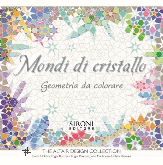 Mondi di cristallo. Geometria da colorare - copertina