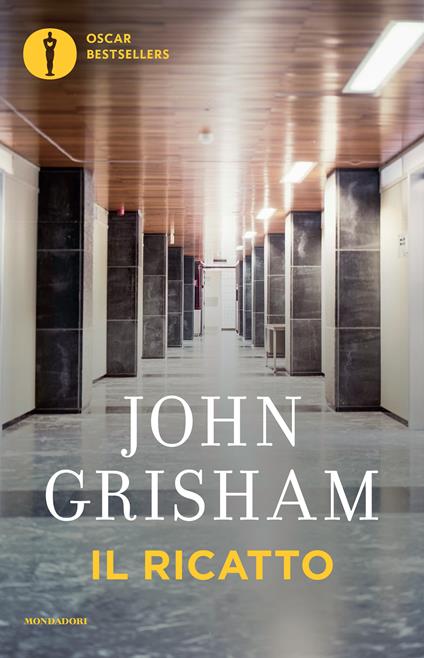 Il ricatto - John Grisham,Nicoletta Lamberti - ebook
