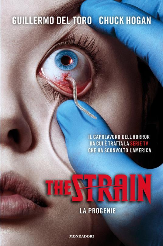 La progenie. The strain - Guillermo Del Toro,Chuck Hogan,Gaetano Luigi Staffilano - ebook