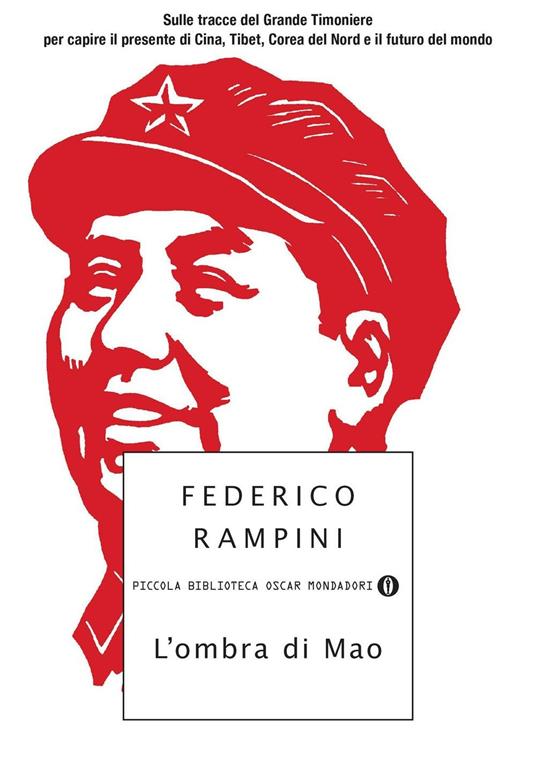 L' ombra di Mao. Sulle tracce del Grande Timoniere per capire il presente di Cina, Tibet, Corea del Nord e il futuro del mondo - Federico Rampini - ebook