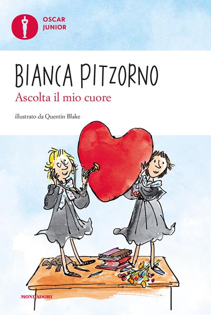 Ascolta il mio cuore - Bianca Pitzorno,Quentin Blake - ebook